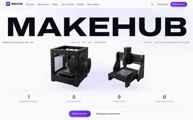 MakeHub — marketplace zleceń druku 3D i CNC